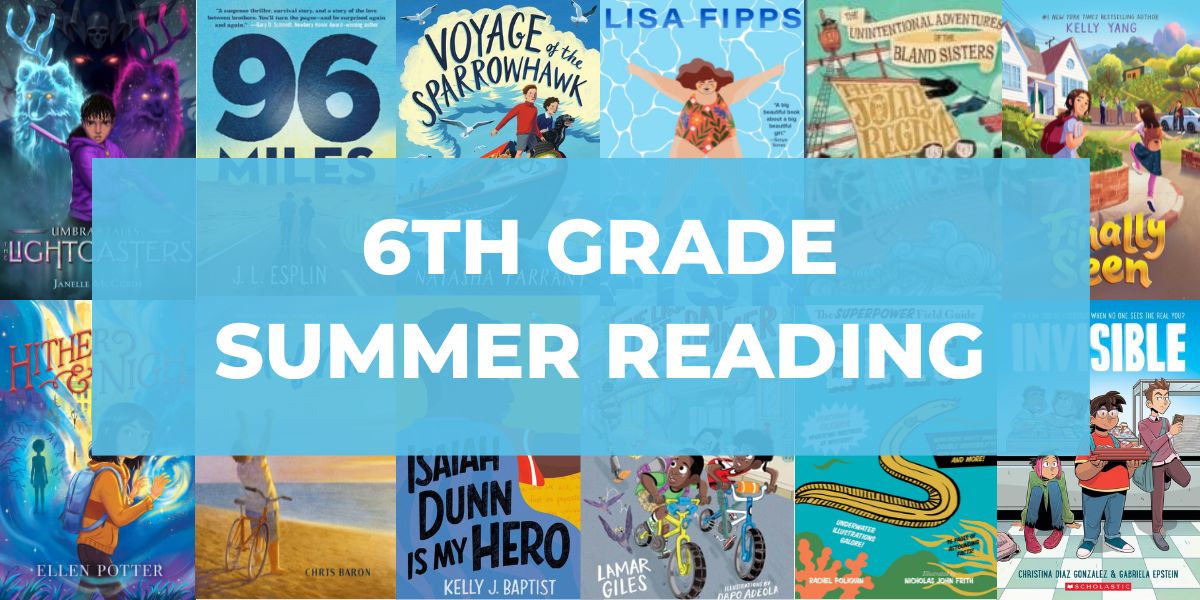 55 Best 6th Grade Books to Read for Summer (Ages 11 – 12)