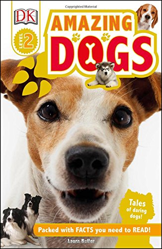 Amazing Dogs Must-Read NonFiction for Kids Ages 5 and 6