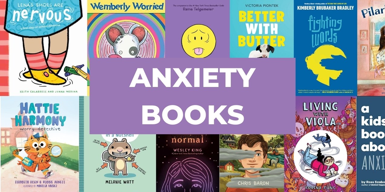 21 Important Children’s Anxiety Books