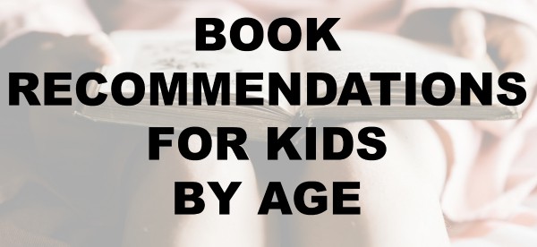 children's book recommendations for kids lists by age