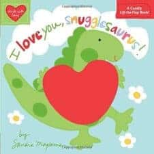 I Love You Snugglesaurus board book