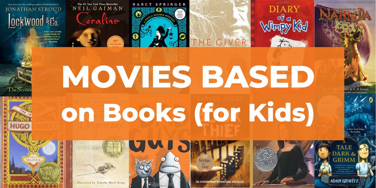 100 Best Movies Based on Books (for Kids)