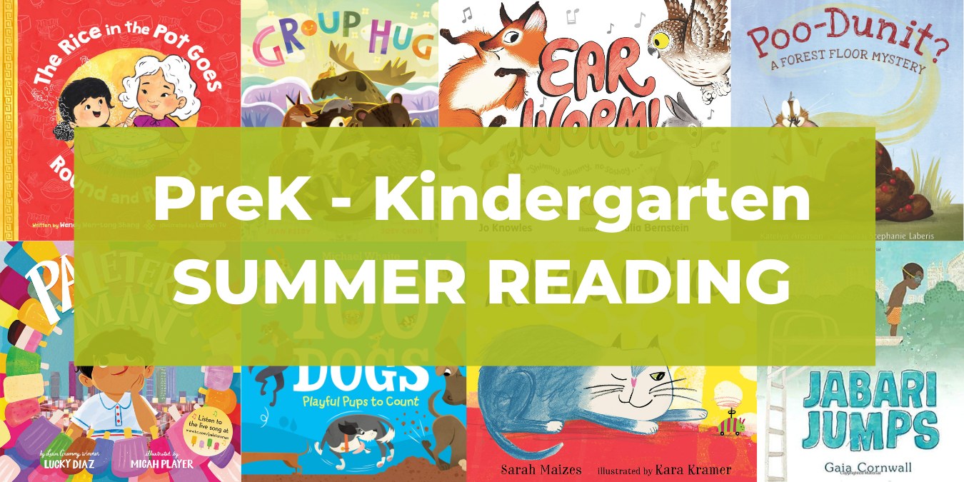 Preschool and Kindergarten Summer Picture Book Reading List