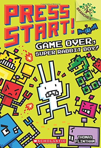 Press Start! Game Over, Super Rabbit Boy! Adventure Chapter Books for Kids