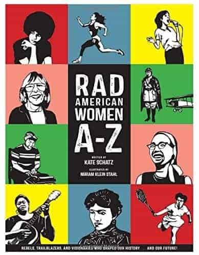 Rad American Women a z (Excellent Nonfiction Books To Get Kids Reading)
