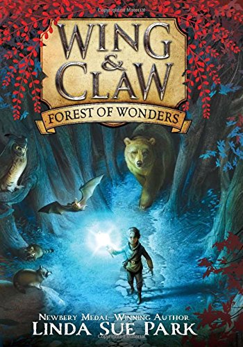Wing & Claw Forest of Wonders good books for 9 year olds